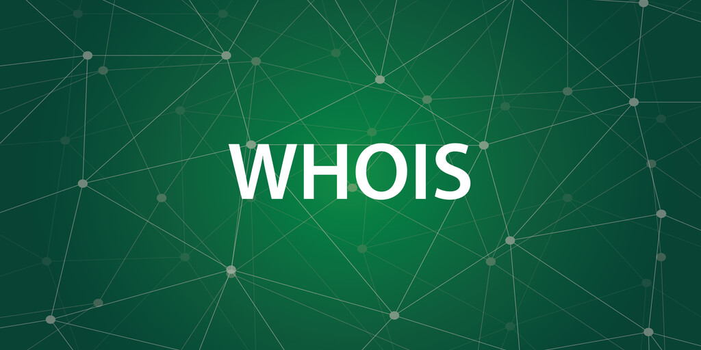 What You Should Know about WHOIS and Security What You Should Know about WHOIS and Security